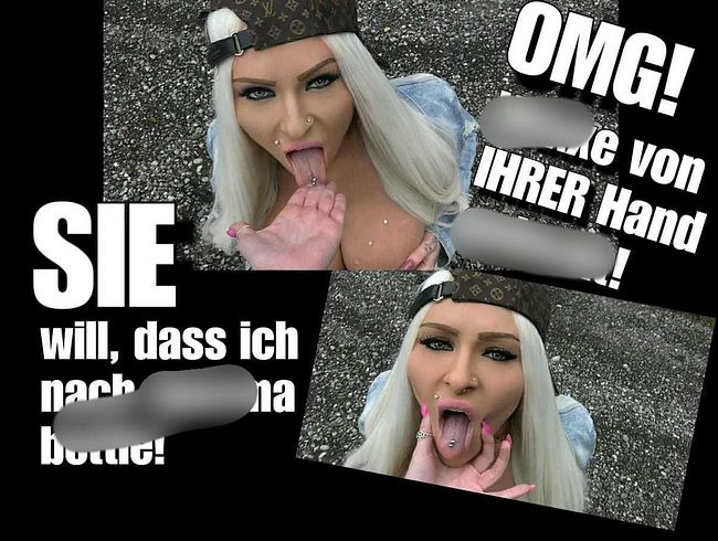 SIE will dass ich sper*a lec*e!